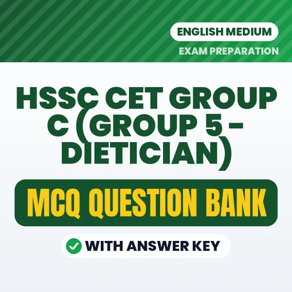 Crack HSSC CET Group C (Group 5 - Dietician) Exam with This MCQ Practice Book PDF in English – Instant Download
