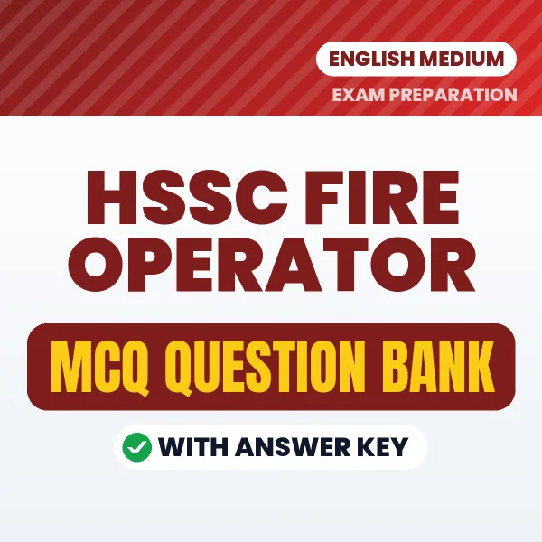 Best MCQ eBook for HSSC Fire Operator Exam in English | Selected Questions with Answer Key