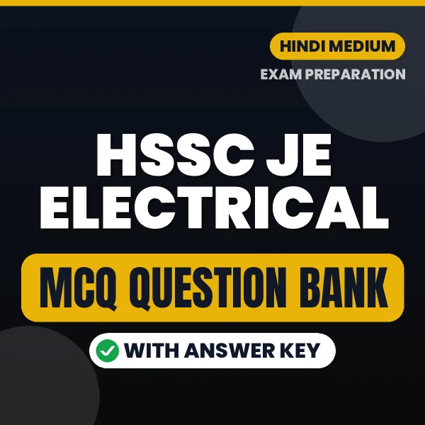 HSSC JE Electrical Important MCQs with Answers (Hindi) – Digital Question Bank for Exam Preparation