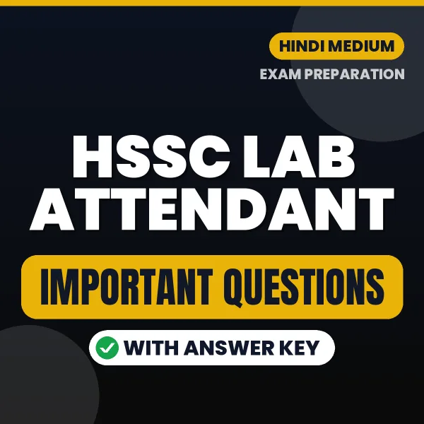 HSSC Lab Attendant Exam Guide PDF in Hindi – Important Questions for Quick Revision