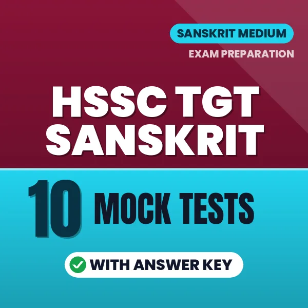 Download 10 HSSC TGT SANSKRIT Mock Tests PDF (Hindi) Based on the Latest Exam Pattern