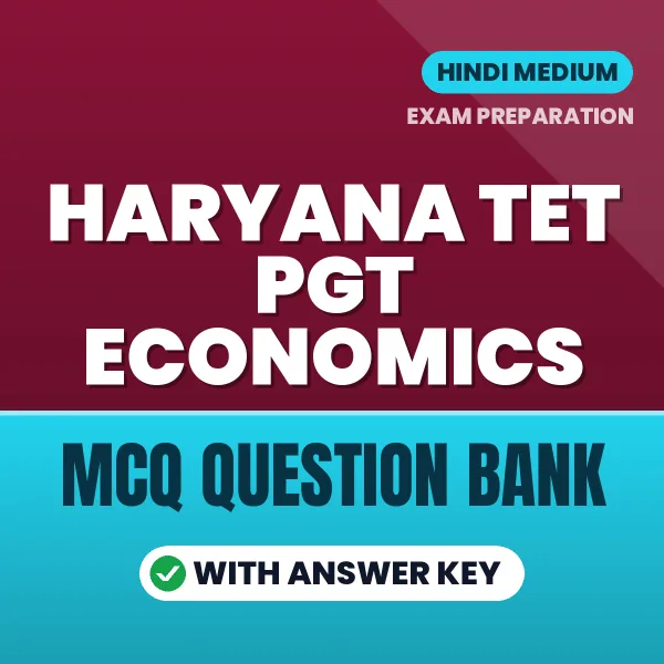 Haryana TET PGT Economics Important MCQs with Answers (Hindi) – Digital Question Bank for Exam Preparation