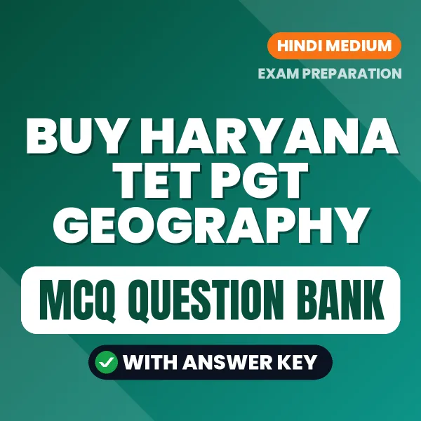Buy HARYANA TET PGT GEOGRAPHY Exam Objective Type Questions eBook in Hindi – Latest Pattern MCQ Collection