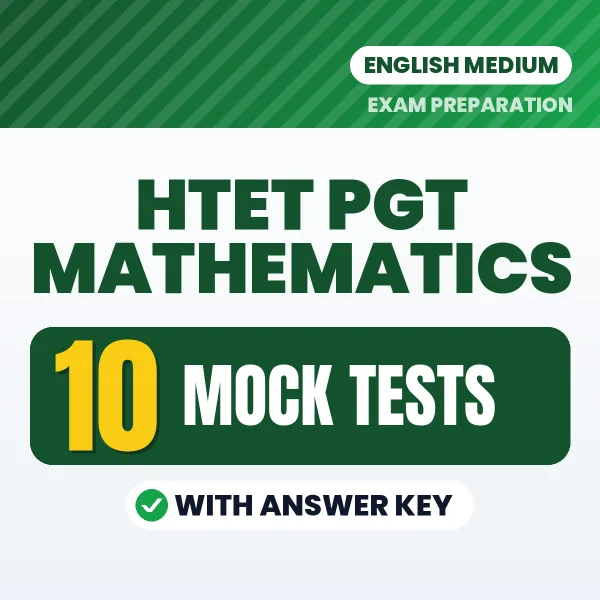 Download 10 HTET PGT MATHEMATICS Mock Tests PDF (English) Based on the Latest Exam Pattern