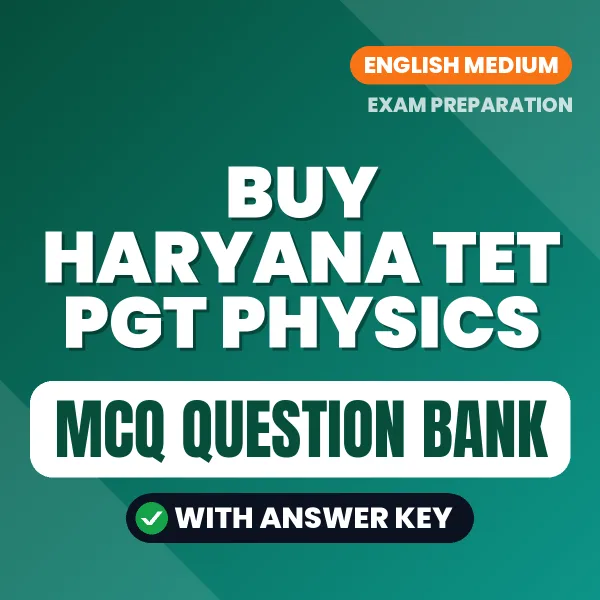 Buy Haryana TET PGT Physics Exam Objective Type Questions eBook in English – Latest Pattern MCQ Collection