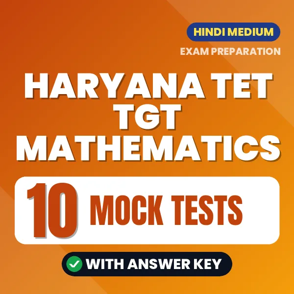 Boost Your Haryana TET TGT Mathematics Exam Score with 10 Mock Tests with Answer Key in Hindi – PDF eBook