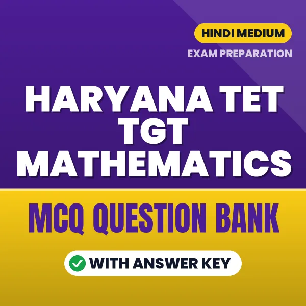 Best MCQ eBook for Haryana TET TGT Mathematics Exam in Hindi | Selected Questions with Answer Key