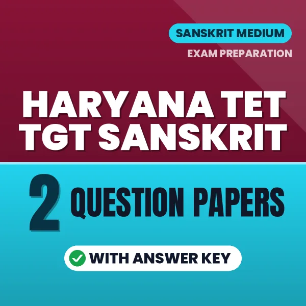 Practice for Haryana TET TGT Sanskrit Exam at Home – 2 Question Papers PDF in Hindi with Answers