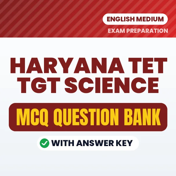 Best MCQ eBook for Haryana TET TGT Science Exam in English | Selected Questions with Answer Key
