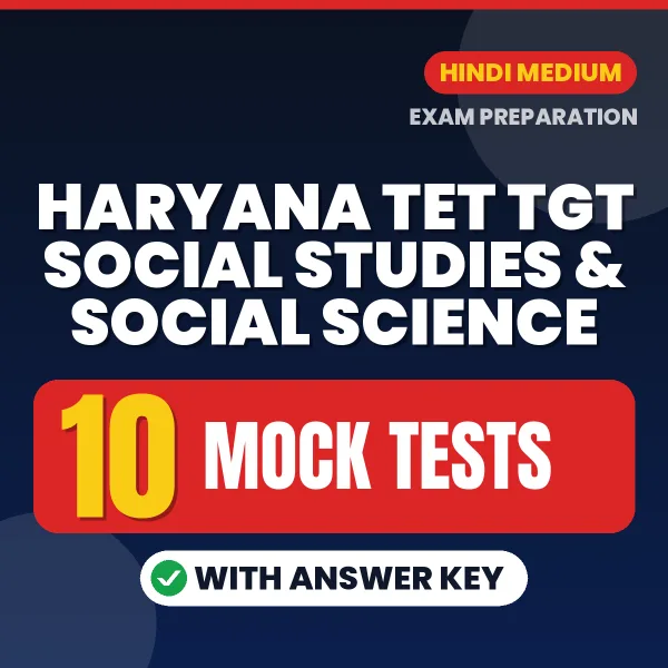 Test Your Haryana TET TGT Social Studies & Social Science Exam Preparation – 10 Mock Tests with Answer Key in PDF Format (Hindi)
