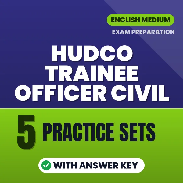 5 Practice Sets for HUDCO Trainee Officer Civil Exam in English | Practice eBook with Answer Key – Instant PDF Download