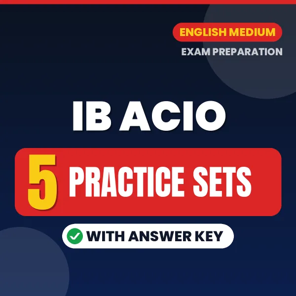Test Your IB ACIO Exam Tier 1 Preparation – 5 Practice Sets with Answer Key in PDF Format (English)