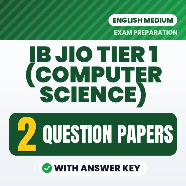 IB JIO Tier 1 (Computer Science) Question Paper PDF in English – 2 Full-Length Question Papers with Answer Key