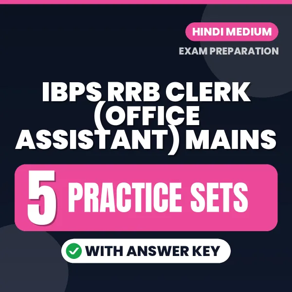 IBPS RRB Clerk (Office Assistant) Mains Exam Practice Set Series (Hindi): 5 Exam-Like Practice Sets with Answers