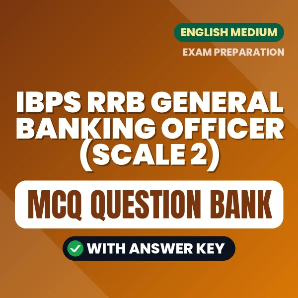 Download IBPS RRB General Banking Officer (Scale 2) Exam MCQ PDF in English – Important Objective Questions with Answers