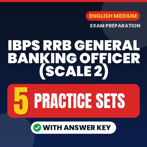 Test Your IBPS RRB General Banking Officer (Scale 2) Exam Preparation – 5 Practice Sets with Answer Key in PDF Format (English)