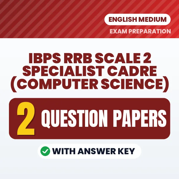 Practice for IBPS RRB Scale 2 Specialist Cadre (Computer Science) Exam at Home – 2 Question Papers PDF in English with Answers