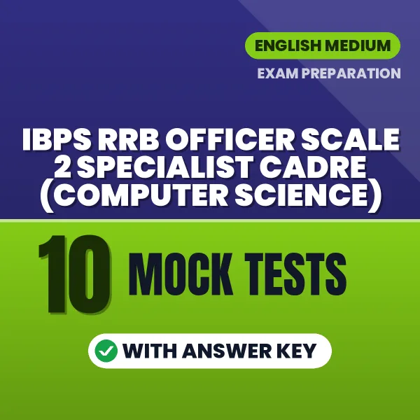 IBPS RRB Officer Scale 2 Specialist Cadre (Computer Science) Mock Test PDF in English – 10 Full-Length Mock Tests with Answer Key