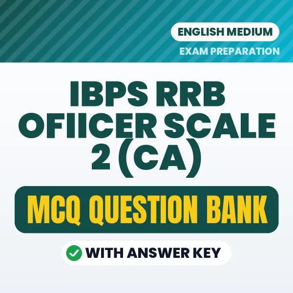 Best MCQ eBook for IBPS RRB Ofiicer Scale 2 (CA) Exam in English | Selected Questions with Answer Key