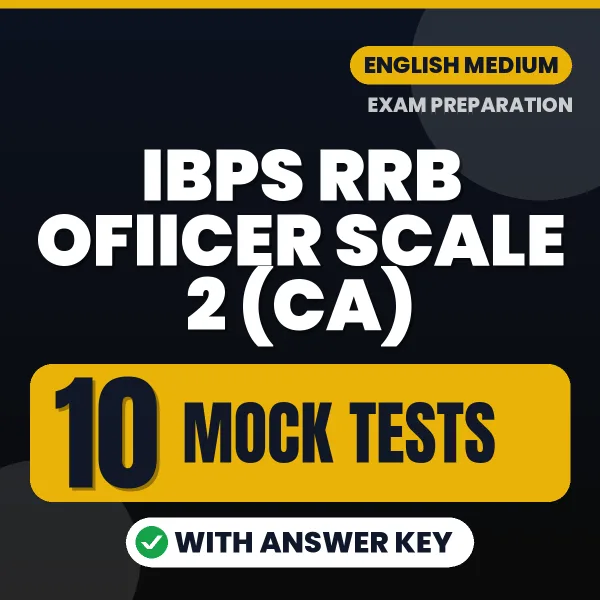 Boost Your IBPS RRB Ofiicer Scale 2 (CA) Exam Score with 10 Mock Tests with Answer Key in English – PDF eBook