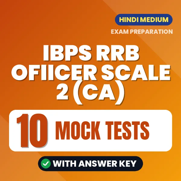 10 Mock Tests for IBPS RRB Ofiicer Scale 2 (CA) Exam in Hindi | Practice eBook with Answer Key – Instant PDF Download