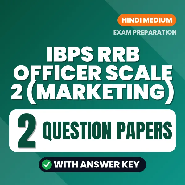 Boost Your IBPS RRB Officer Scale 2 (Marketing) Exam Score with 2 Question Papers with Answer Key in Hindi – PDF eBook