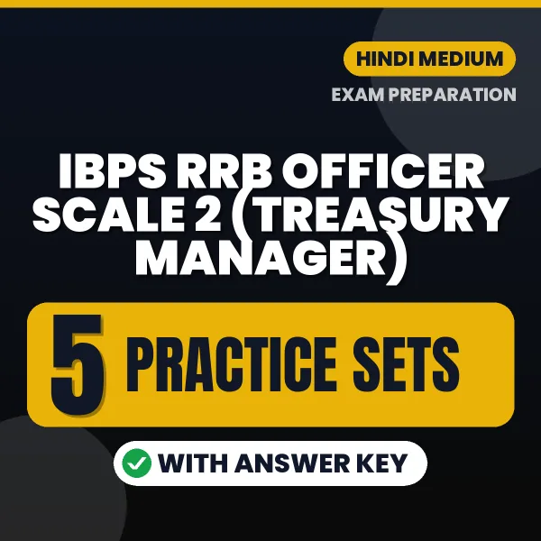 IBPS RRB Officer Scale 2 (Treasury Manager) Exam Practice Set Series (Hindi): 5 Exam-Like Practice Sets with Answers