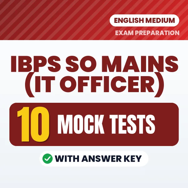 Latest Pattern IBPS SO Mains (IT Officer) Mock Test eBook in English – 10 Mock Tests with Answer Key for Self-Assessment