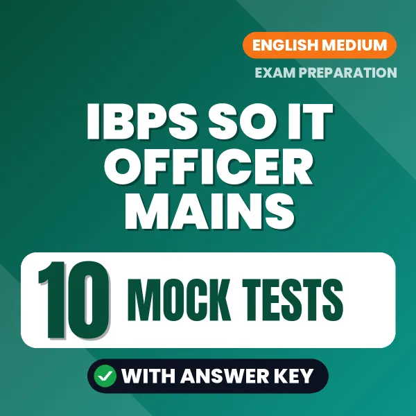 IBPS SO IT Officer Mains Exam Mock Test Series (English): 10 Exam-Like Mock Tests with Answers