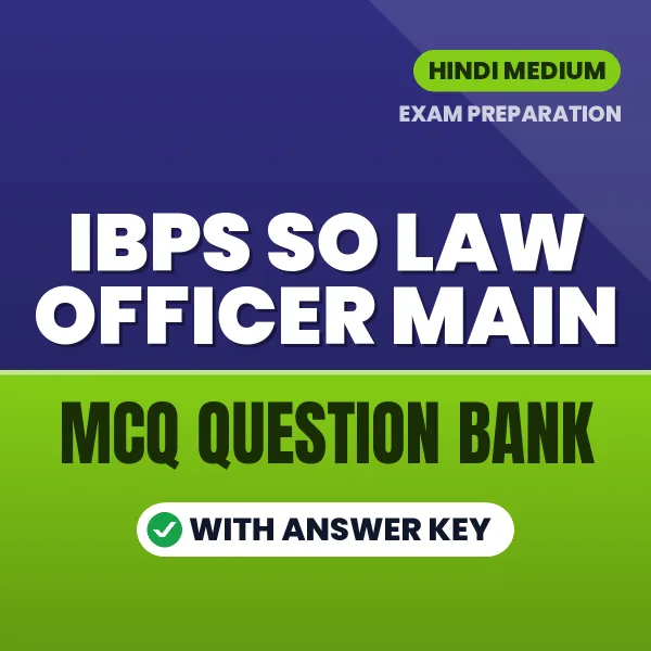 Prepare for IBPS SO Law Officer Main Exam with Multiple Choice Questions & Answers PDF in Hindi