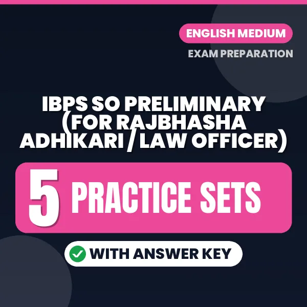 Practice for IBPS SO Preliminary (For Rajbhasha Adhikari / Law Officer) Exam at Home – 5 Practice Sets PDF in English with Answers