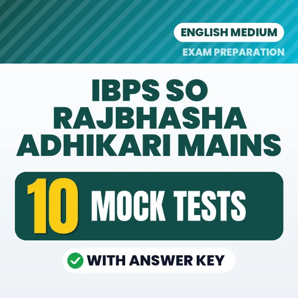 Test Your IBPS SO Rajbhasha Adhikari Mains Exam Preparation – 10 Mock Tests with Answer Key in PDF Format (English)
