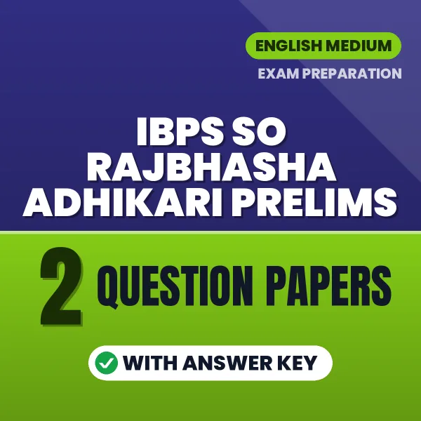 IBPS SO Rajbhasha Adhikari Prelims Exam Question Paper Series (English): 2 Exam-Like Question Papers with Answers
