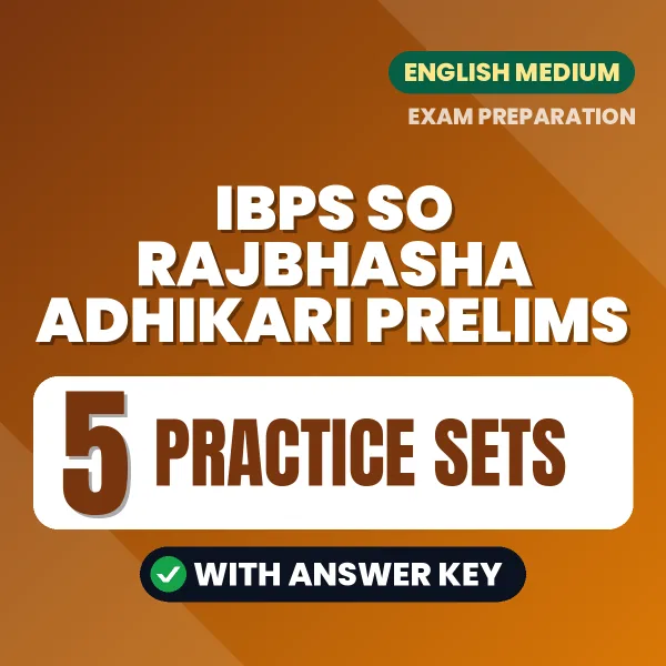 IBPS SO Rajbhasha Adhikari Prelims Exam Practice Set Series (English): 5 Exam-Like Practice Sets with Answers