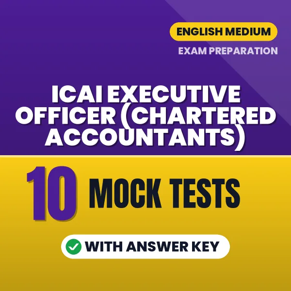 ICAI Executive Officer (Chartered Accountants) Mock Test PDF in English – 10 Full-Length Mock Tests with Answer Key
