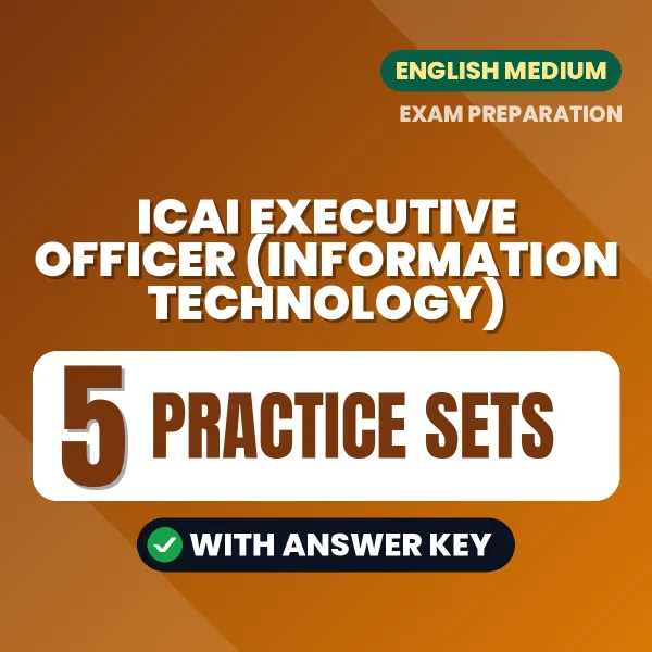 Practice for ICAI Executive Officer (Information Technology) Exam at Home – 5 Practice Sets PDF in English with Answers