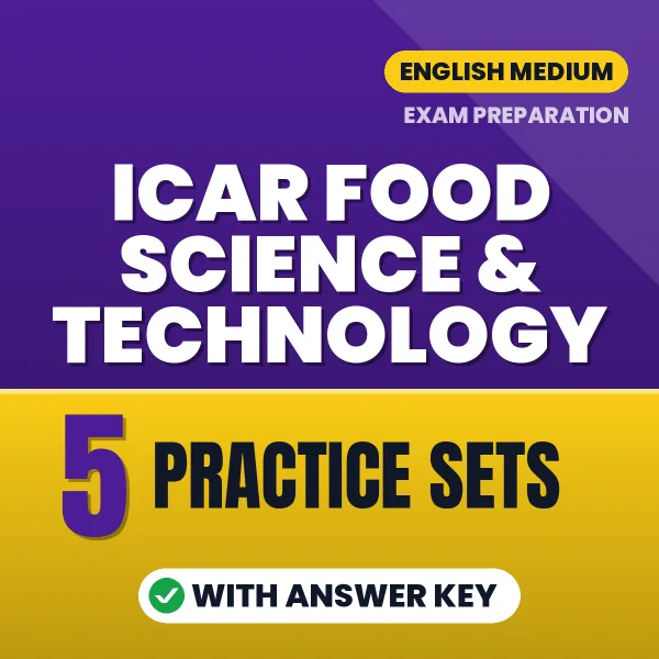 ICAR Food Science & Technology Exam Practice Set Series (English): 5 Exam-Like Practice Sets with Answers