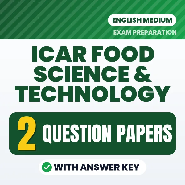 ICAR Food Science & Technology Exam Question Paper Series (English): 2 Exam-Like Question Papers with Answers