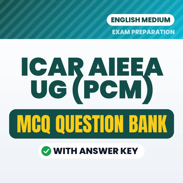 Best MCQ eBook for ICAR AIEEA UG (PCM) Exam in English | Selected Questions with Answer Key