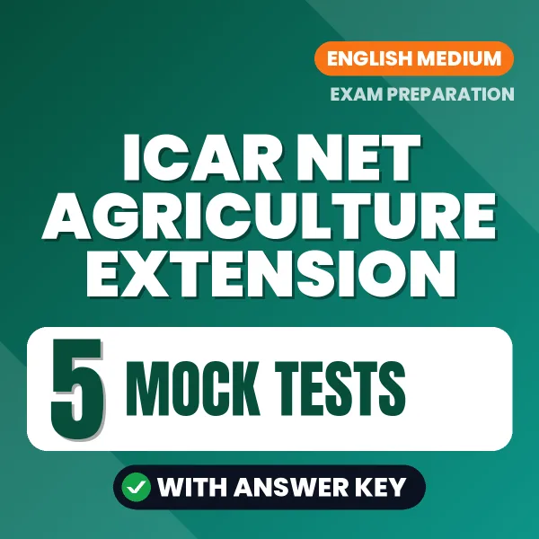 Download 5 ICAR NET AGRICULTURE EXTENSION Mock Tests PDF (English) Based on the Latest Exam Pattern