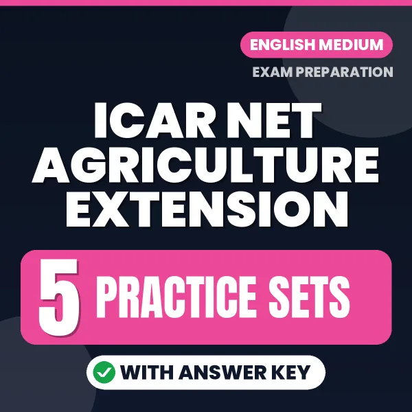 Download 5 ICAR NET Agriculture Extension Practice Sets PDF (English) Based on the Latest Exam Pattern