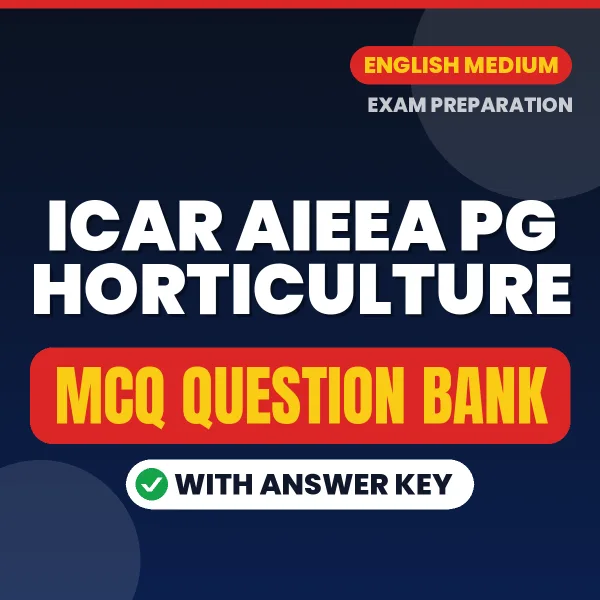 Download ICAR AIEEA PG HORTICULTURE Exam MCQ PDF in English – Important Objective Questions with Answers