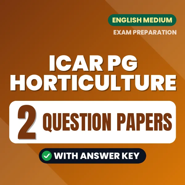 Test Your ICAR PG Horticulture Exam Preparation – 2 Question Papers with Answer Key in PDF Format (English)