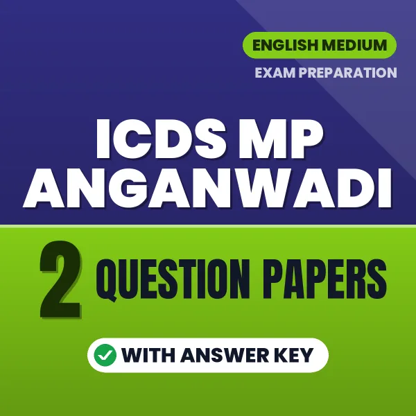 Practice for ICDS MP Anganwadi Exam at Home – 2 Question Papers PDF in English with Answers