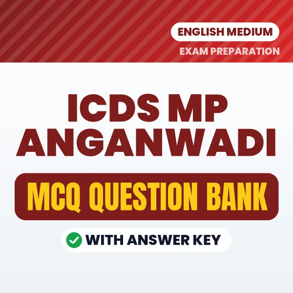 Prepare for ICDS MP Anganwadi Exam with Multiple Choice Questions & Answers PDF in English