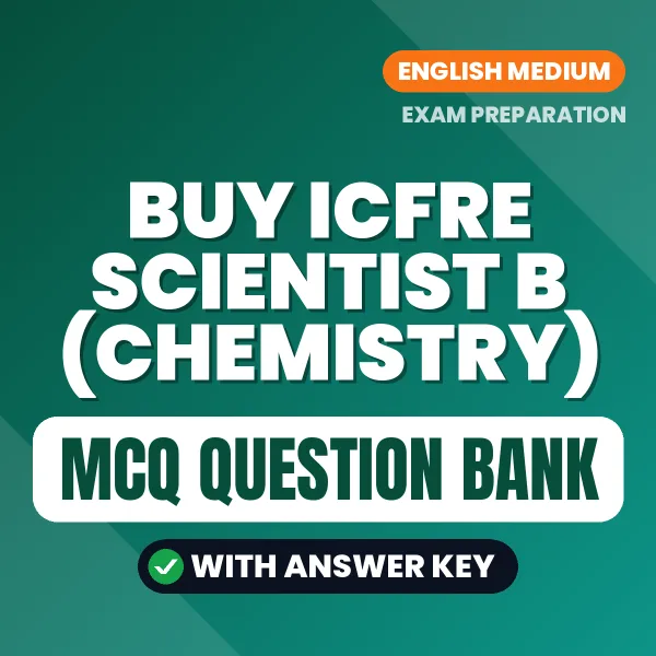 Buy ICFRE Scientist B (Chemistry) Exam Objective Type Questions eBook in English – Latest Pattern MCQ Collection