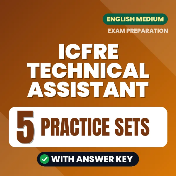 ICFRE Technical Assistant Exam Practice Set Series (English): 5 Exam-Like Practice Sets with Answers