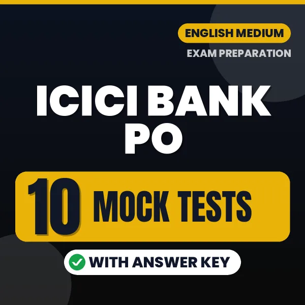 Download 10 ICICI Bank PO Mock Tests PDF (English) Based on the Latest Exam Pattern