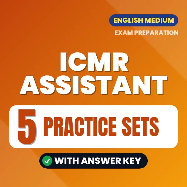 Download 5 ICMR Assistant Practice Sets PDF (English) Based on the Latest Exam Pattern