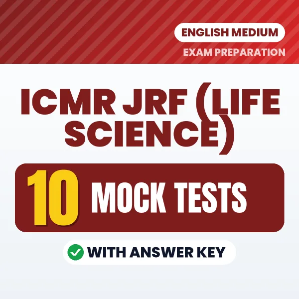Download 10 ICMR JRF (Life Science) Mock Tests PDF (English) Based on the Latest Exam Pattern
